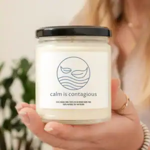 Calm is Contagious candle