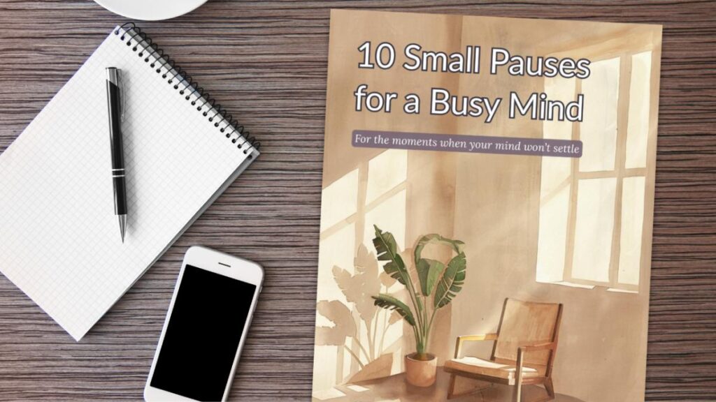 10 Small Pauses for a Busy Mind.
