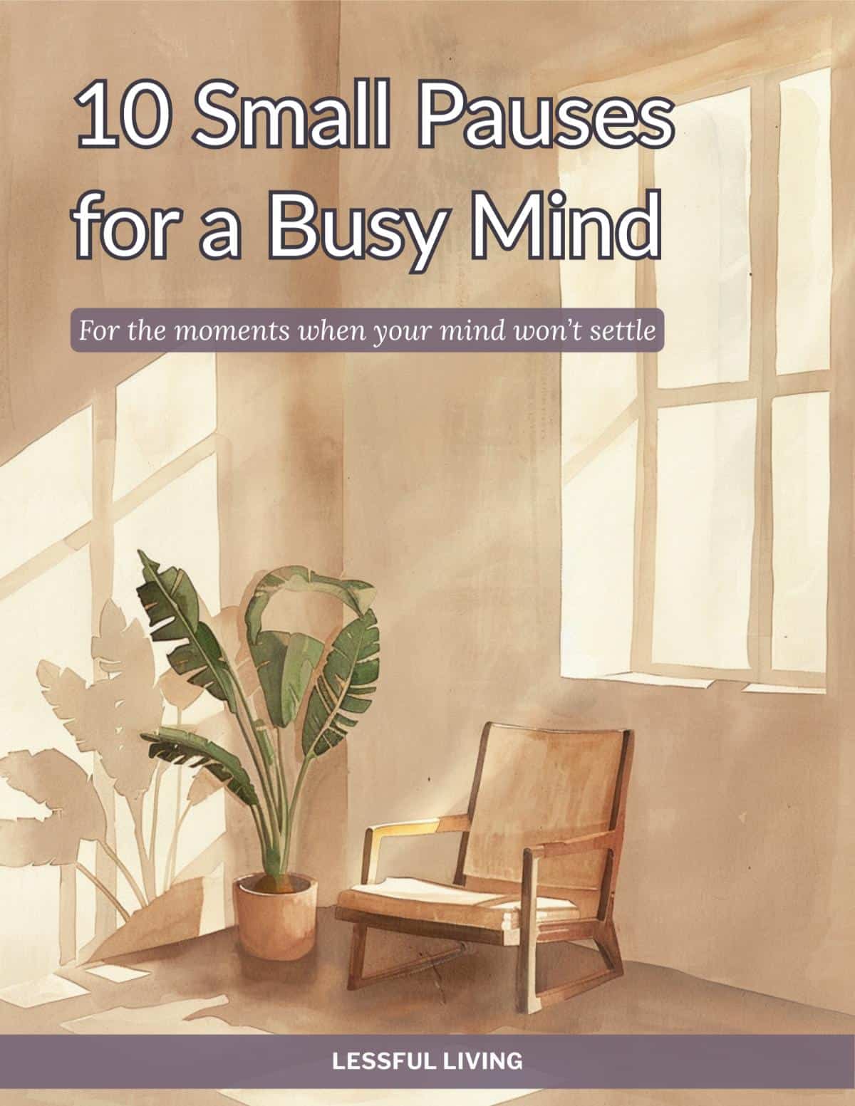 10 Small Pauses for a Busy Mind – free guide cover